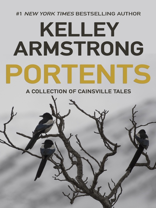 Title details for Portents by Kelley Armstrong - Available
